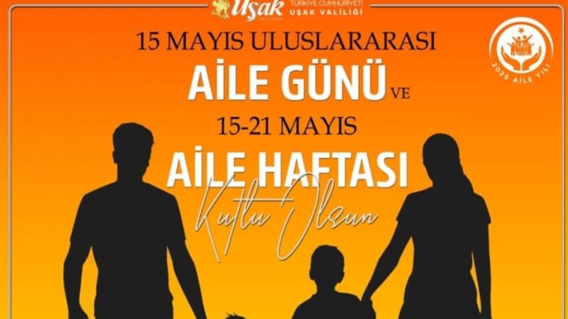 15 Mayıs Uluslararası Aile Günü ve 15-21 Mayıs Aile Haftası Kutlu Osun.
